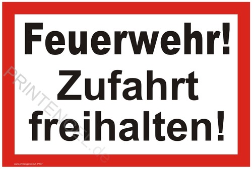 Schild feuerwehr zufahrt - schild, feuerwehr!